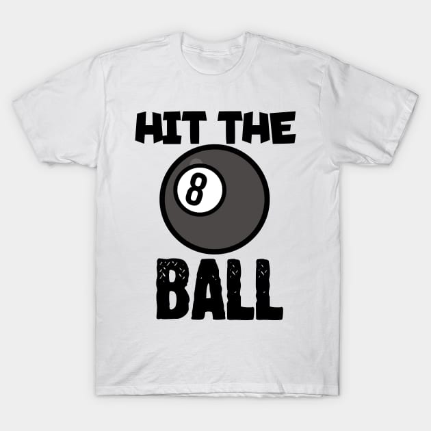 Hit the ball T-Shirt by maxcode